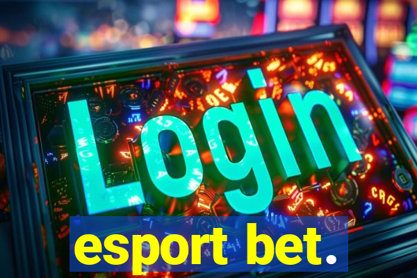 esport bet.